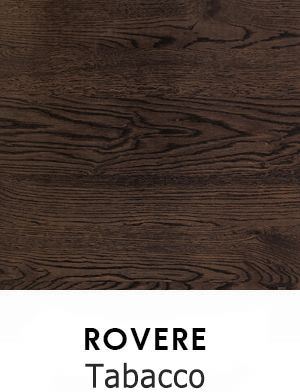 Rovere Tabacco [+€22,00]