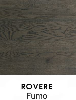 Rovere Fumo [+€22,00]